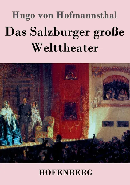 Обложка книги Das Salzburger grosse Welttheater, Hugo von Hofmannsthal