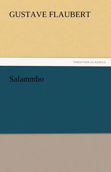 Обложка книги Salammbo, Gustave Flaubert