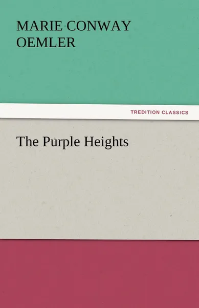 Обложка книги The Purple Heights, Marie Conway Oemler