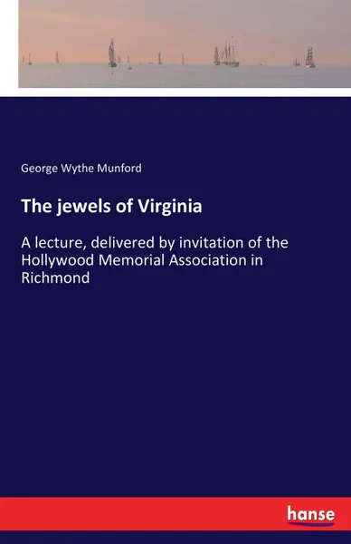 Обложка книги The jewels of Virginia, George Wythe Munford