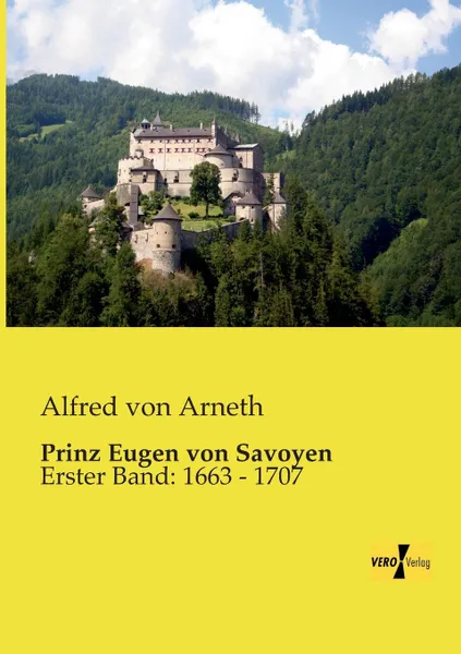 Обложка книги Prinz Eugen Von Savoyen, Alfred Von Arneth