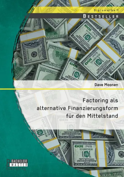 Обложка книги Factoring als alternative Finanzierungsform fur den Mittelstand, Dave Moonen