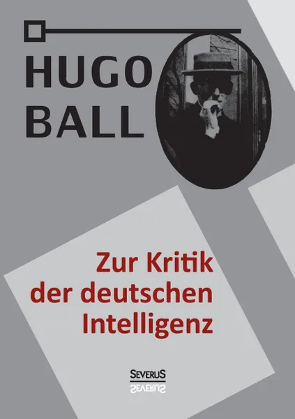 Обложка книги Zur Kritik der deutschen Intelligenz, Hugo Ball