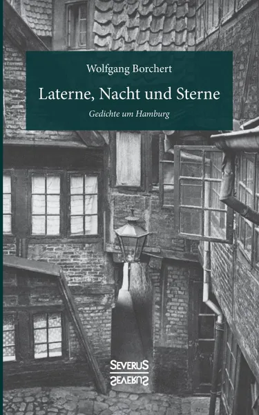 Обложка книги Laterne, Nacht und Sterne, Wolfgang Borchert