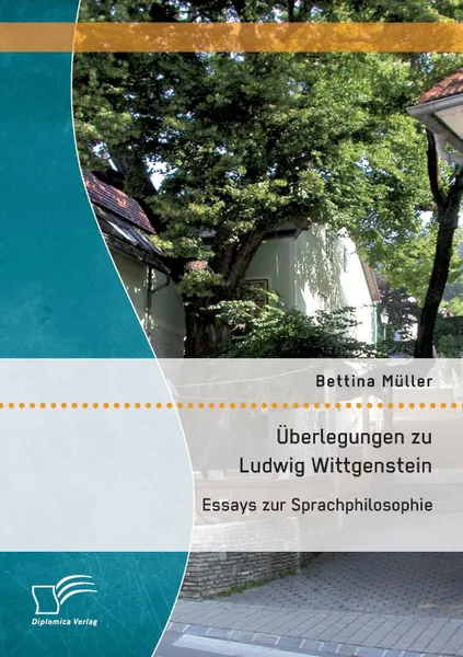 Обложка книги Uberlegungen zu Ludwig Wittgenstein. Essays zur Sprachphilosophie, Bettina Müller