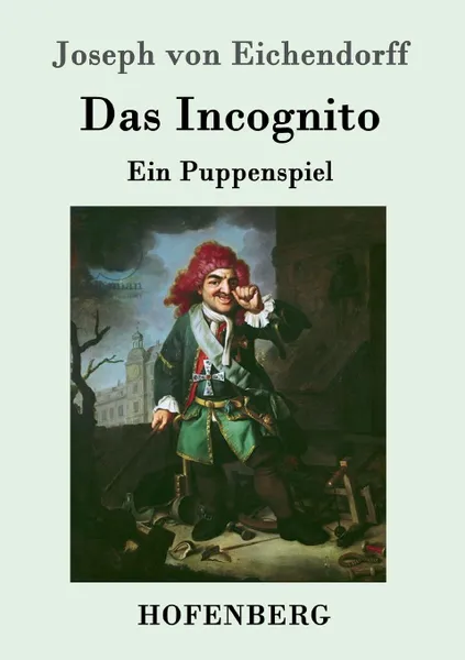 Обложка книги Das Incognito, Joseph von Eichendorff