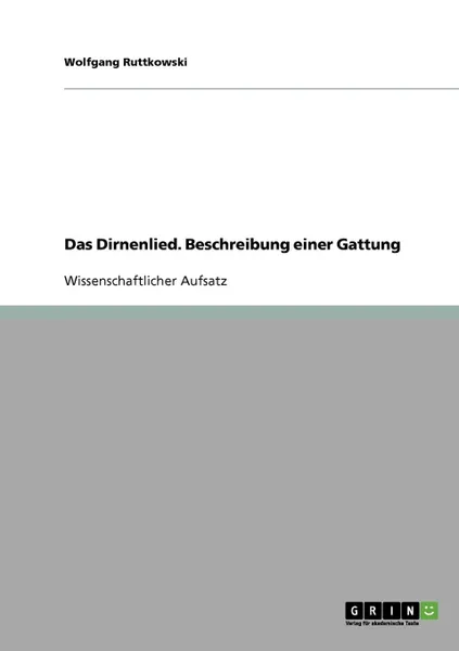 Обложка книги Das Dirnenlied. Beschreibung einer Gattung, Wolfgang Ruttkowski