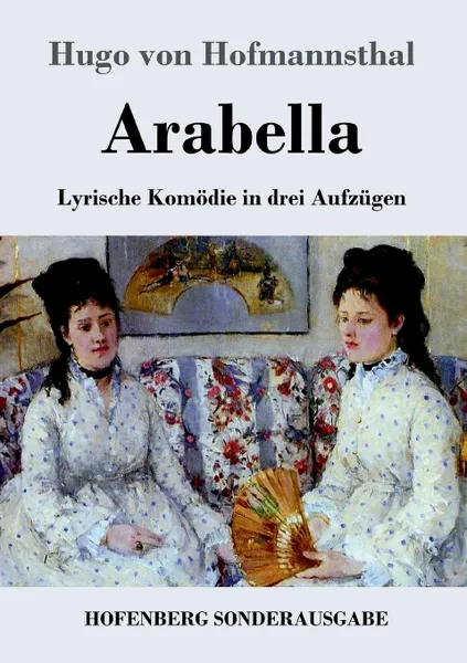 Обложка книги Arabella, Hugo von Hofmannsthal