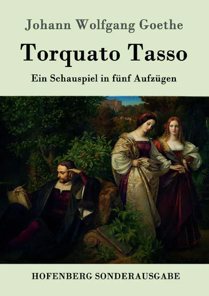 Обложка книги Torquato Tasso, Johann Wolfgang Goethe