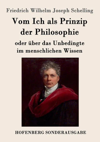 Обложка книги Vom Ich als Prinzip der Philosophie, Friedrich Wilhelm Joseph Schelling