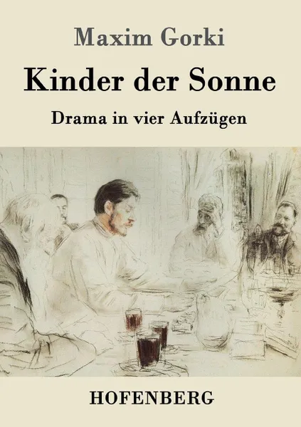 Обложка книги Kinder der Sonne, Maxim Gorki