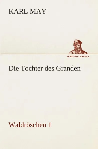 Обложка книги Die Tochter des Granden, Karl May