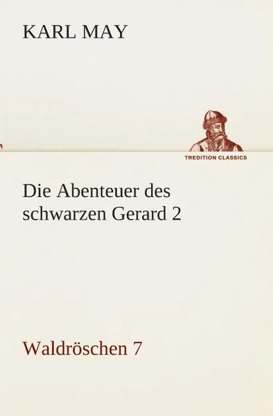 Обложка книги Die Abenteuer des schwarzen Gerard 2, Karl May