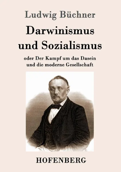 Обложка книги Darwinismus und Sozialismus, Ludwig Büchner