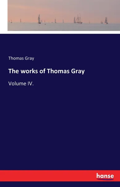 Обложка книги The works of Thomas Gray, Thomas Gray