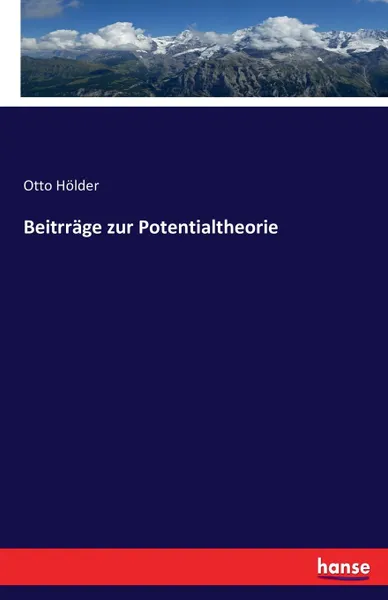 Обложка книги Beitrrage zur Potentialtheorie, Otto Hölder