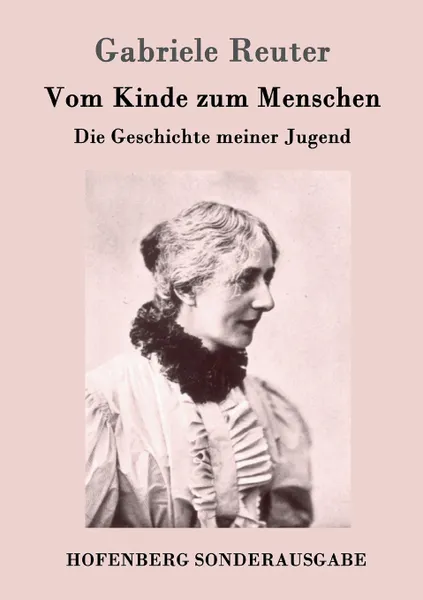 Обложка книги Vom Kinde zum Menschen, Gabriele Reuter