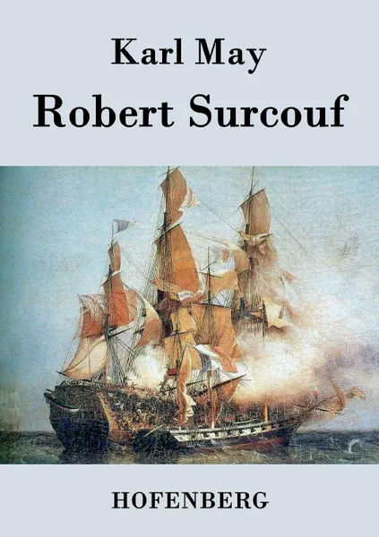 Обложка книги Robert Surcouf, Karl May