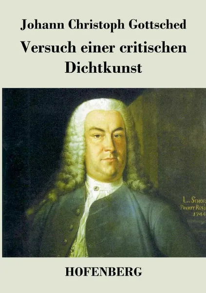 Обложка книги Versuch einer critischen Dichtkunst, Johann Christoph Gottsched