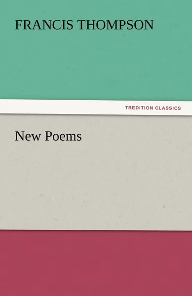 Обложка книги New Poems, Francis Thompson