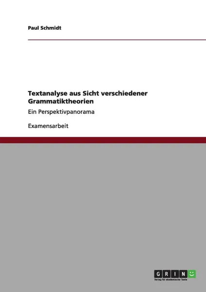 Обложка книги Textanalyse aus Sicht verschiedener Grammatiktheorien, Paul Schmidt