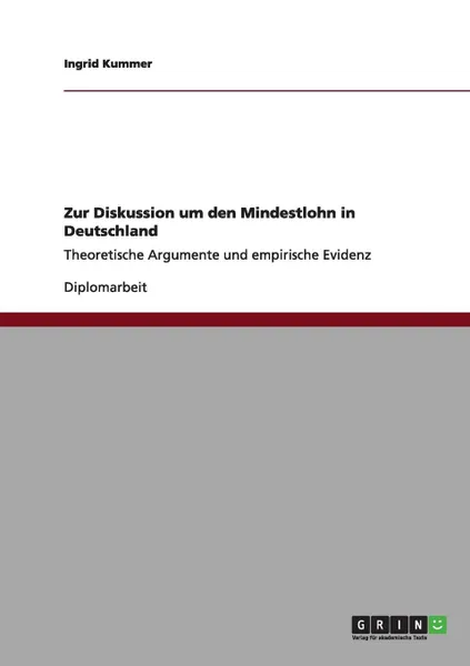 Обложка книги Zur Diskussion um den Mindestlohn in Deutschland, Ingrid Kummer