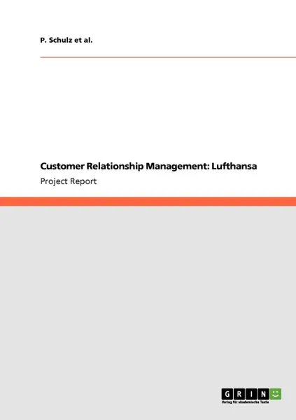 Обложка книги Customer Relationship Management. Lufthansa, P. Schulz et al.