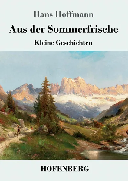 Обложка книги Aus der Sommerfrische, Hans Hoffmann