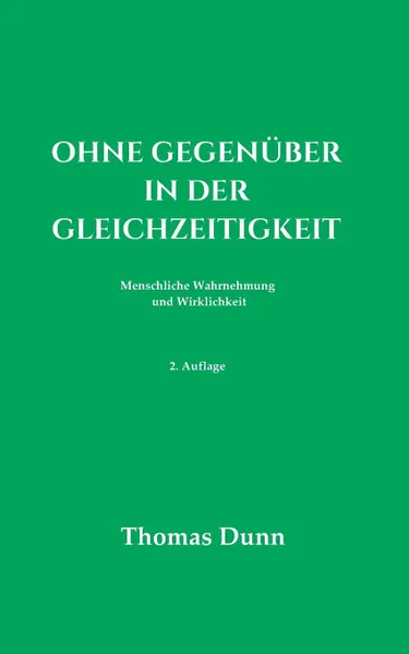 Обложка книги Ohne Gegenuber in der Gleichzeitigkeit, Thomas Dunn