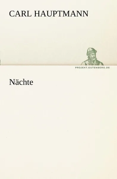 Обложка книги Nachte, Carl Hauptmann