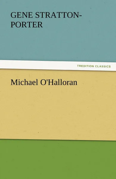 Обложка книги Michael O.Halloran, Gene Stratton-Porter