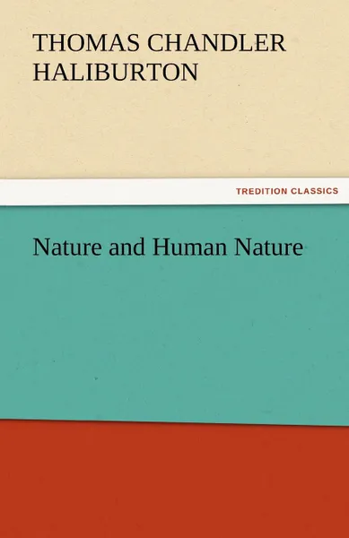 Обложка книги Nature and Human Nature, Thomas Chandler Haliburton