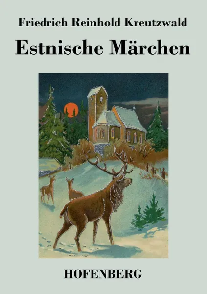 Обложка книги Estnische Marchen, Friedrich Reinhold Kreutzwald