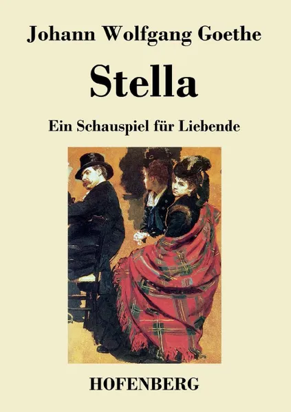 Обложка книги Stella, Johann Wolfgang Goethe