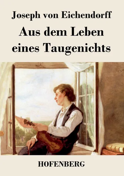 Обложка книги Aus dem Leben eines Taugenichts, Joseph von Eichendorff