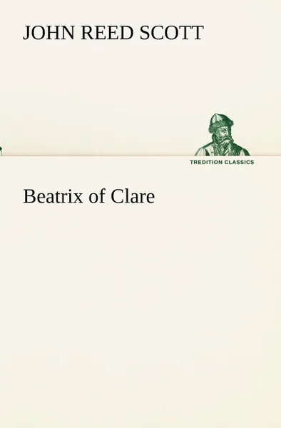 Обложка книги Beatrix of Clare, John Reed Scott