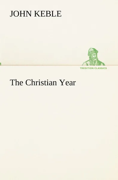 Обложка книги The Christian Year, John Keble