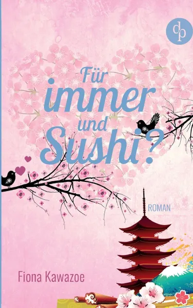 Обложка книги Fur immer und Sushi., Fiona Kawazoe