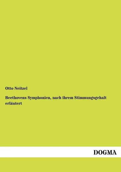 Обложка книги Beethovens Symphonien, nach ihrem Stimmungsgehalt erlautert, Otto Neitzel