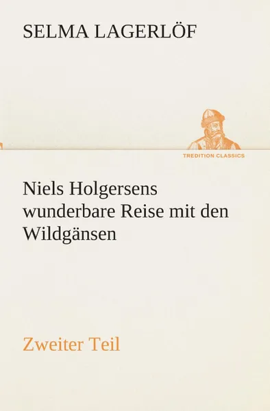 Обложка книги Niels Holgersens wunderbare Reise mit den Wildgansen, Selma Lagerlöf