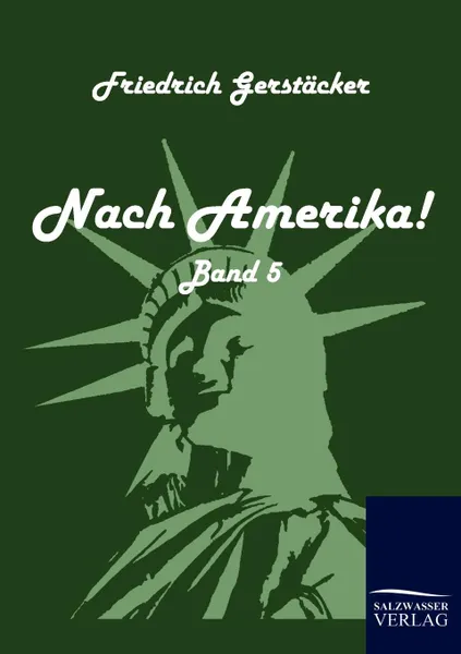 Обложка книги Nach Amerika., Friedrich Gerstäcker