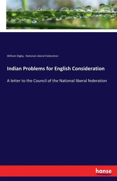 Обложка книги Indian Problems for English Consideration, William Digby, National Liberal Federation