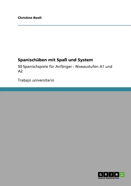 Обложка книги Spanischuben mit Spass und System, Christine Roell