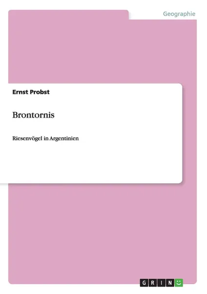 Обложка книги Brontornis, Ernst Probst