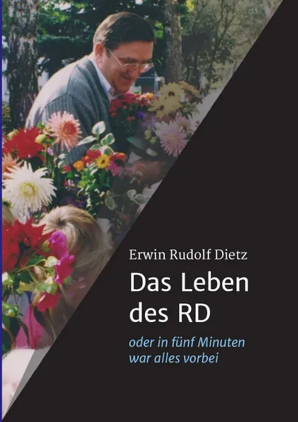 Обложка книги Das Leben des RD, Rudolf Dietz