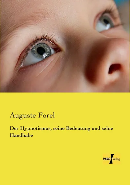 Обложка книги Der Hypnotismus, Seine Bedeutung Und Seine Handhabe, Auguste Forel