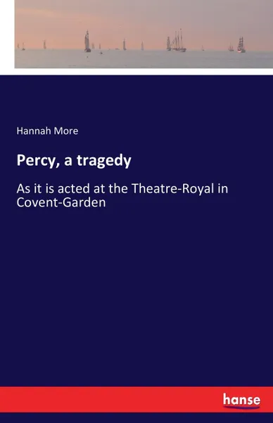 Обложка книги Percy, a tragedy, Hannah More