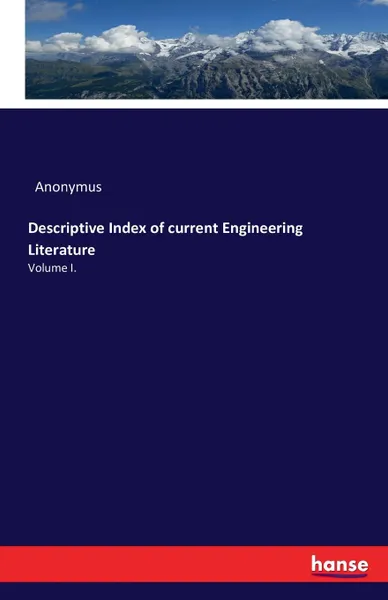 Обложка книги Descriptive Index of current Engineering Literature, Anonymus