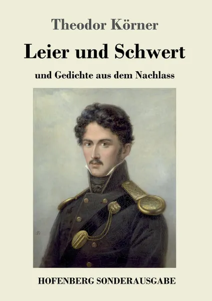 Обложка книги Leier und Schwert, Theodor Körner