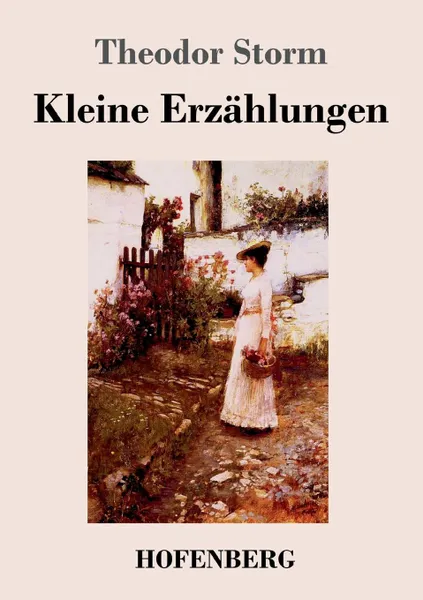 Обложка книги Kleine Erzahlungen, Theodor Storm